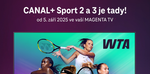 MAGENTA TV rozšiřuje nabídku: Premier League, ženský tenis WTA i akce na CANAL+